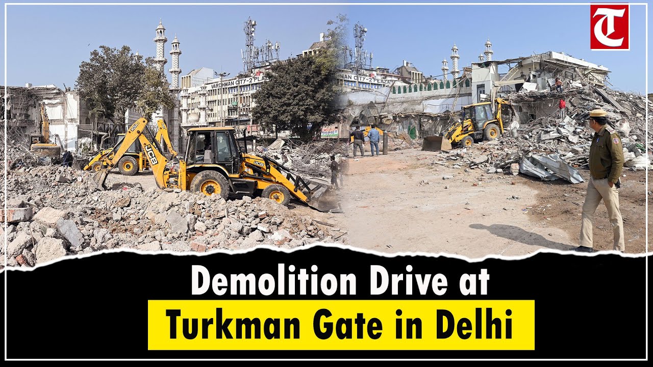Delhi Demolition Drive Targets Illegal Encroachments Near Turkman Gate