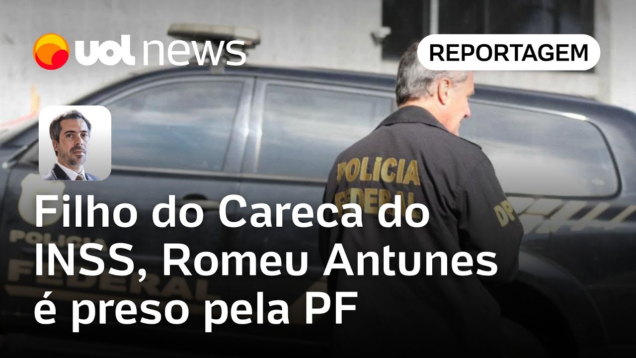 Filho do Careca do INSS, Romeu Antunes, &eacute; preso pela PF na investiga&ccedil;&atilde;o sobre fraude | Serapi&atilde;o