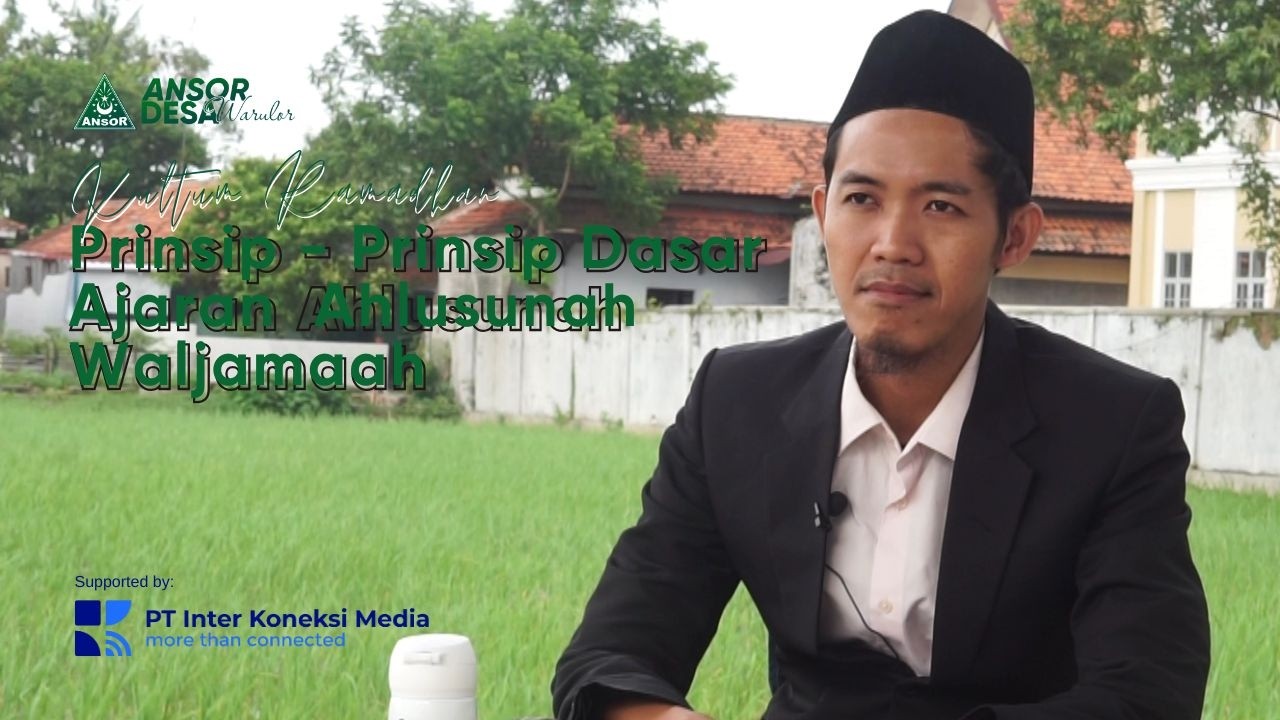 Kultum Ramadhan 1447 H / 2026 M | Prinsip - Prinsip Dasar Ajaran  Ahlusunah Waljamaah - M. Robitus S