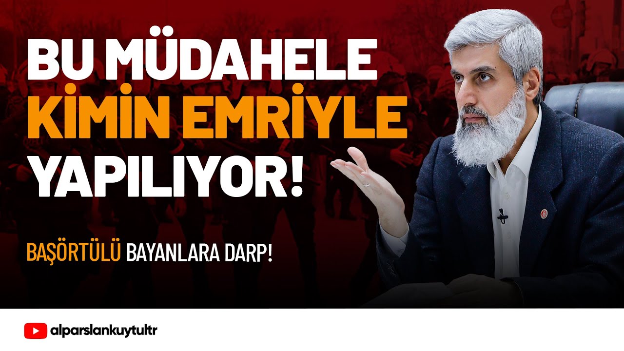 Ankara Emniyetinin Orantısız Müdahalesi Hakkında | Alparslan Kuytul Hocaefendi