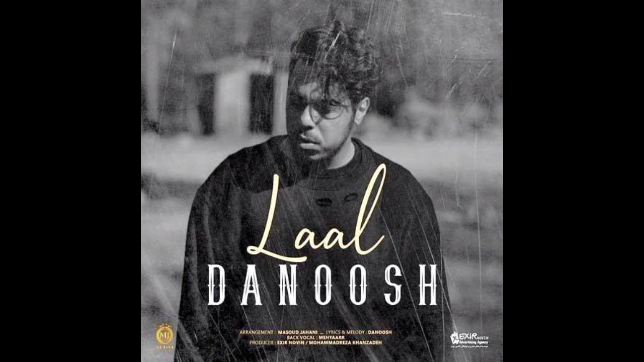 Danoosh - Laal (دانوش - لال)