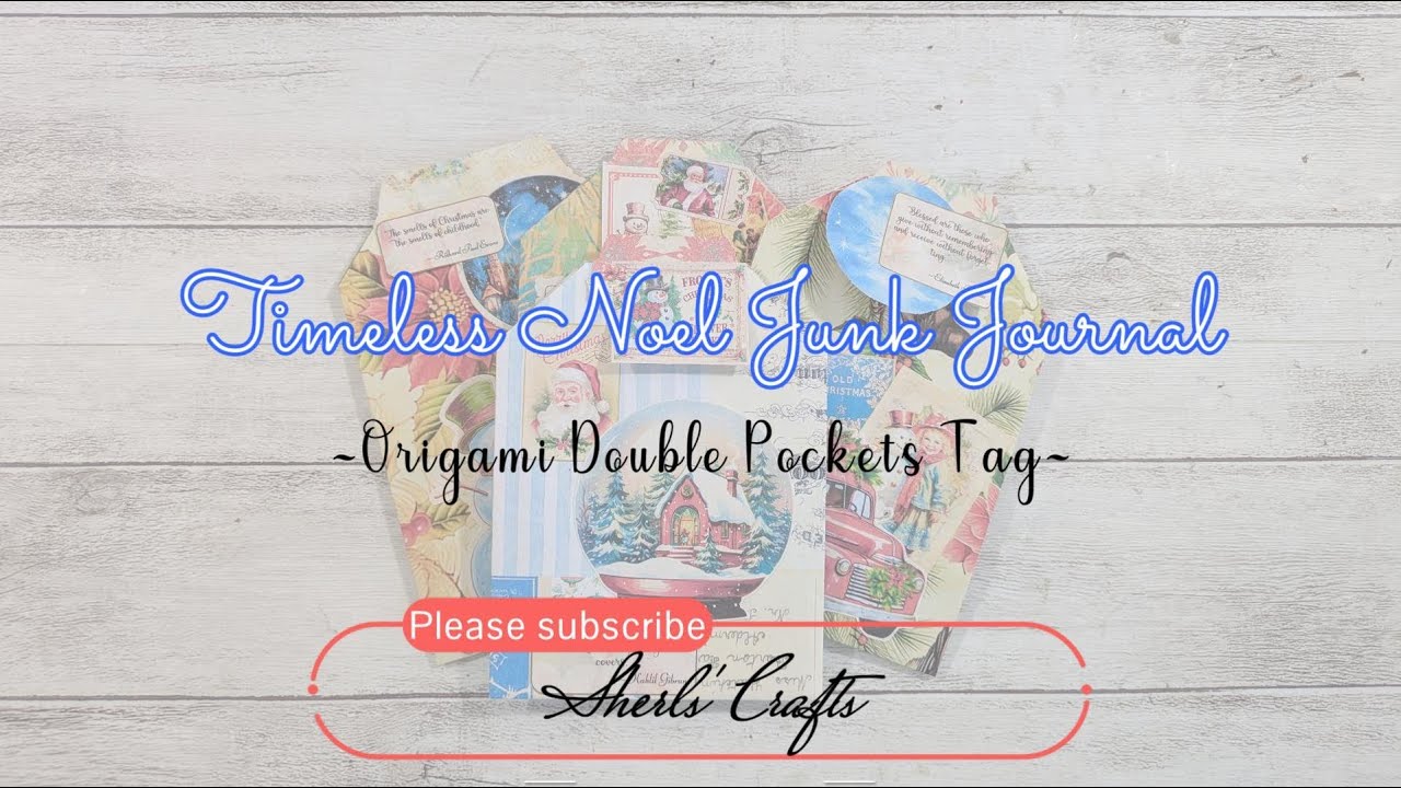 Timeless Noel Junk Jurnal: Origami Double Pockets Tags - @RachandBellaCrafts Design Team Project