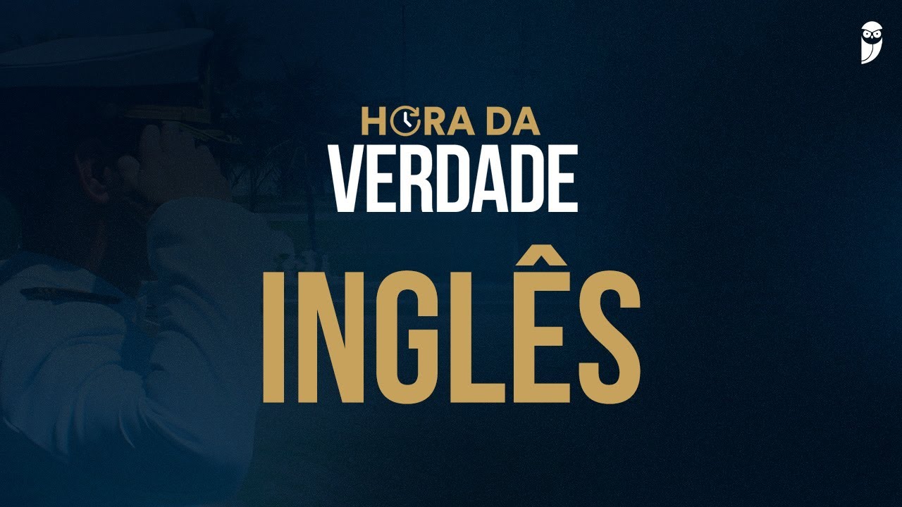 HORA DA VERDADE - CN 2024 - Inglês - Prof. Adolfo