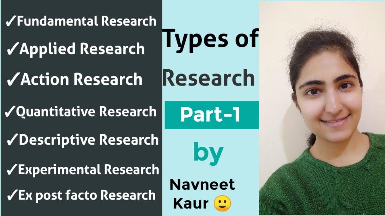 Types of Research || Part-1 || UGC NET Paper-1 || Research Aptitude || By: Navneet Kaur 🙂