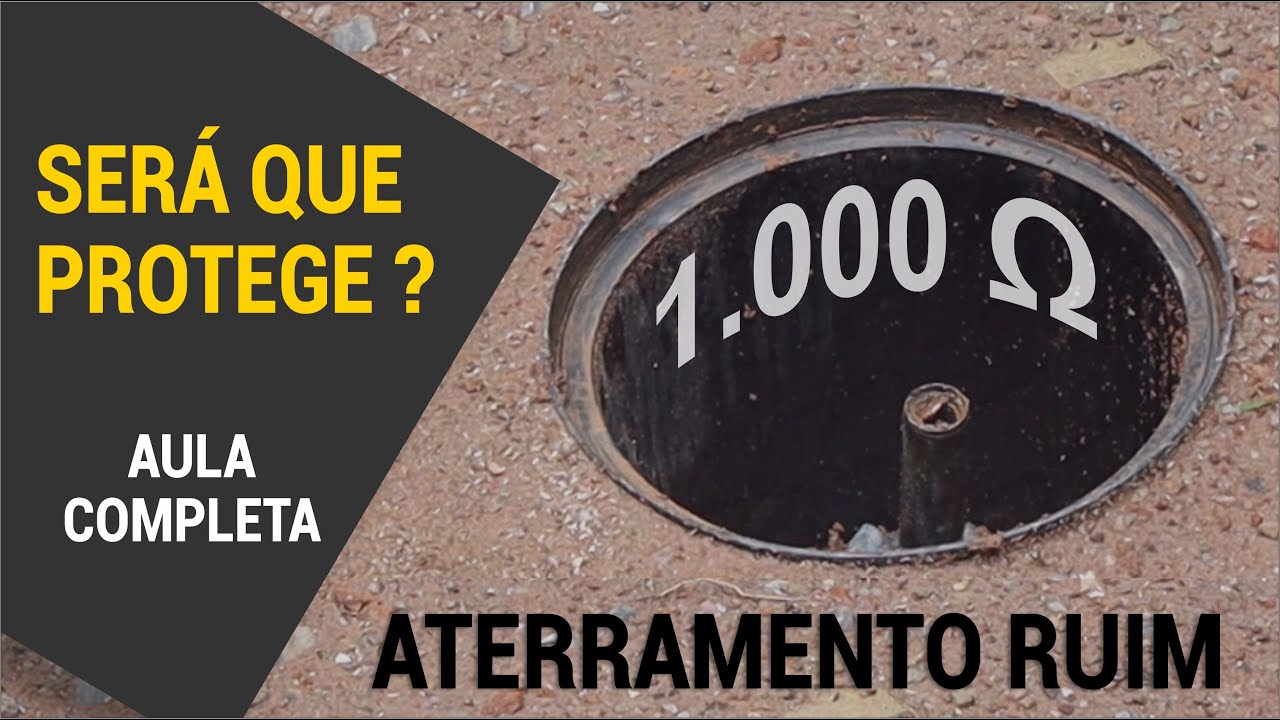 ATERRAMENTO COM MAIS DE 1.000 0HMS - SERÁ QUE PROTEGE?