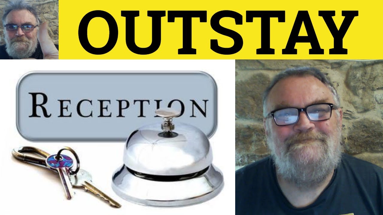 😎 Outstay Meaning - Outstay Defined - Outstay Examples - Outstay Definition - Outstay
