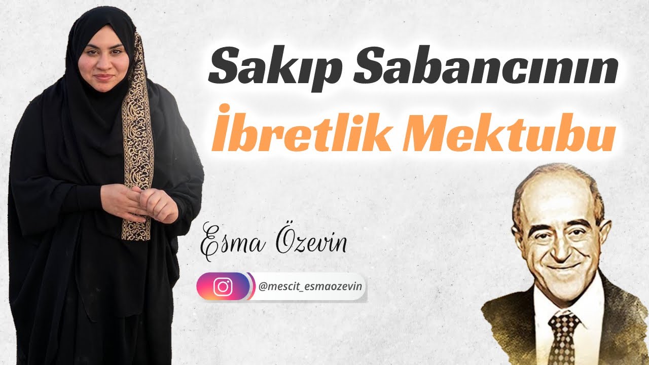 Sakıp Sabancının İbretlik Mektubu - Esma Özevin