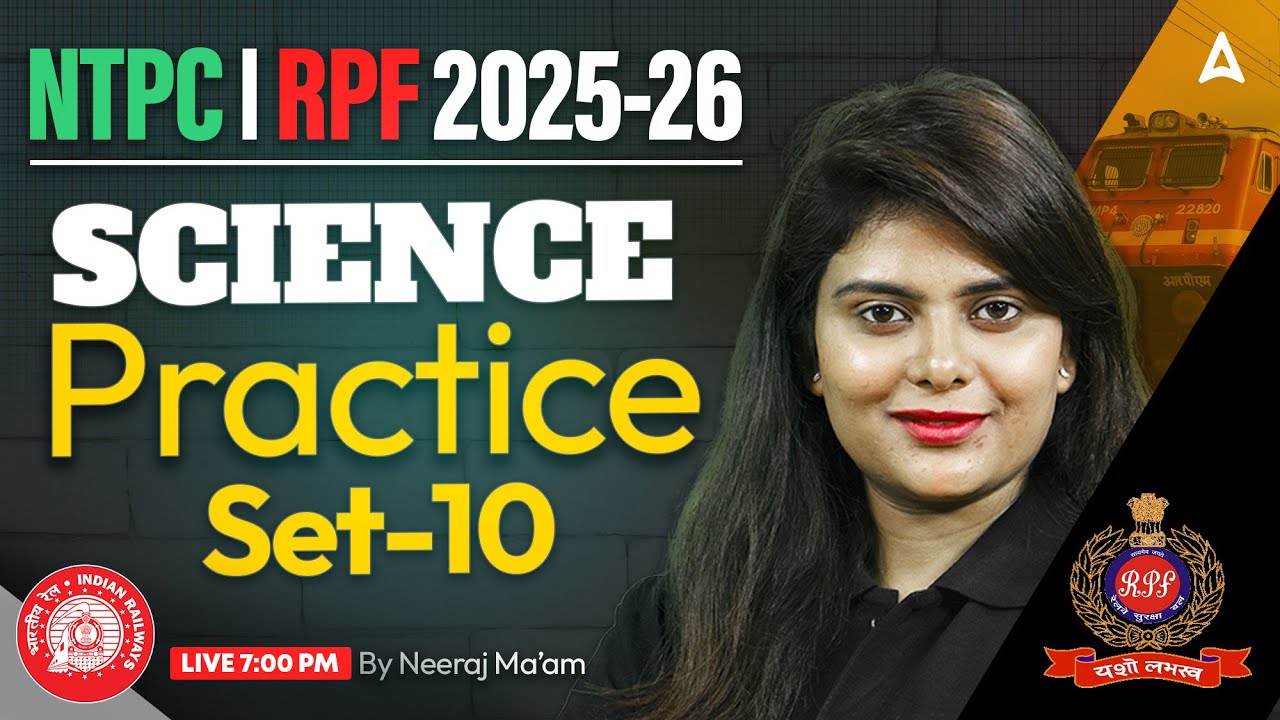 RRB NTPC Classes 2025-26 | RPF Classes 2025-26 | Science Practice Set-10 | By Neeraj Ma'am
