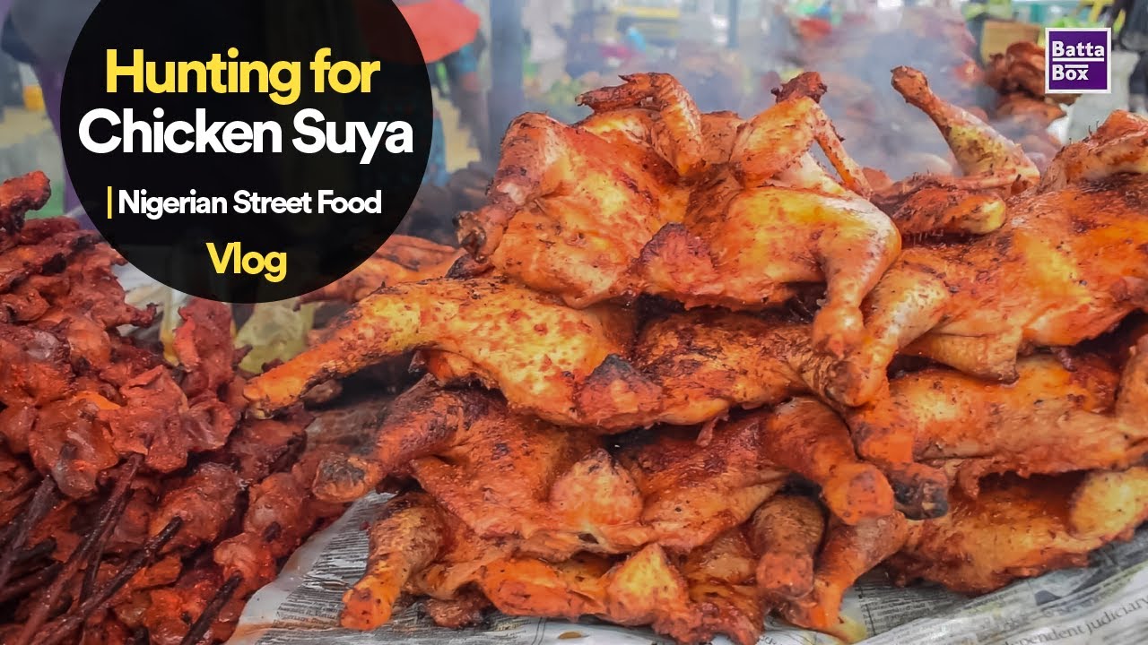Hunting for Chicken Suya | Nigerian Street Food Vlog