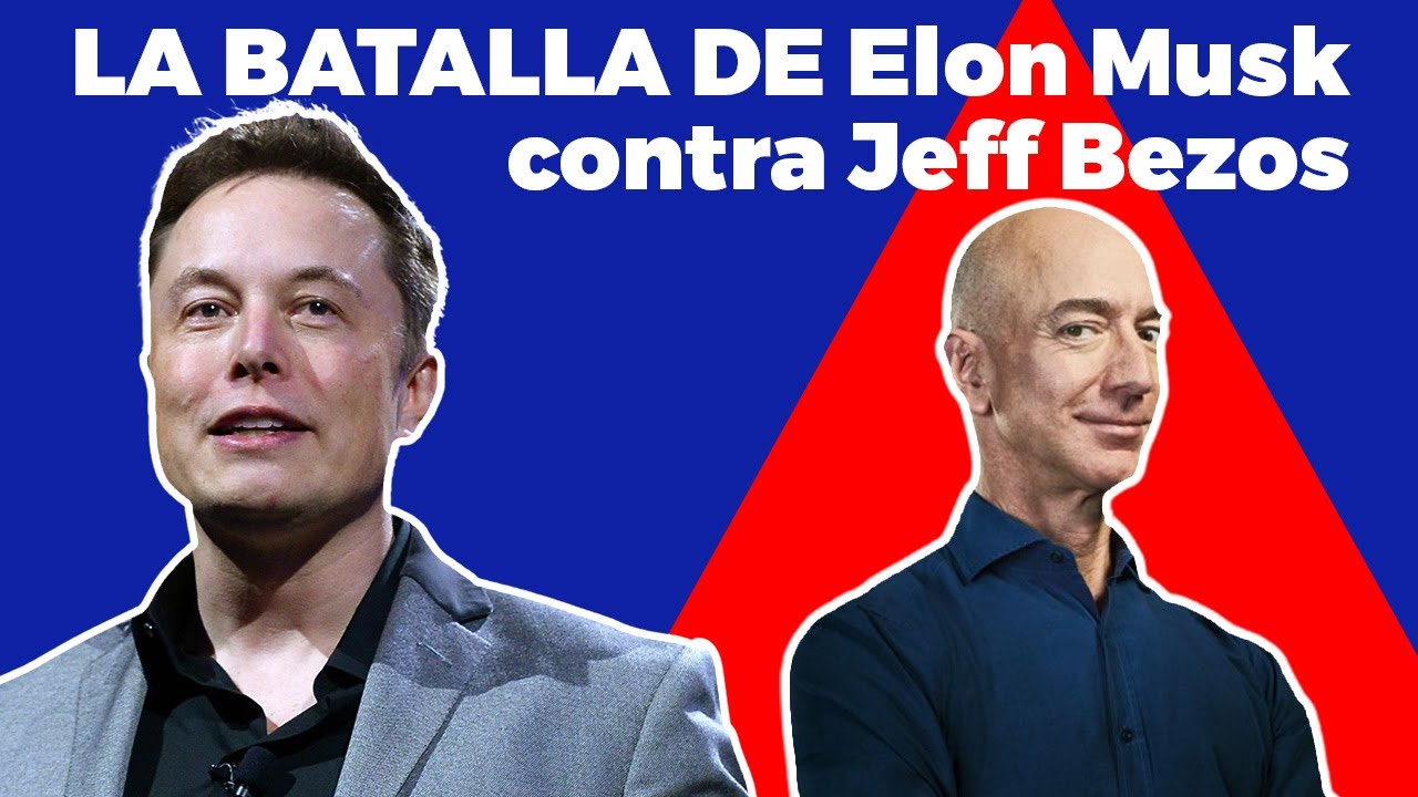 Elon Musk contra Jeff Bezos: ¿QUIÉN GANA?