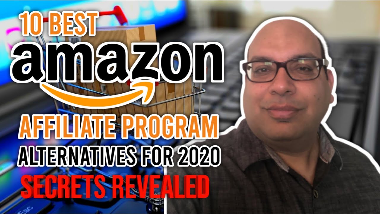 10 Best Amazon Affiliate Program Alternatives  For 2020