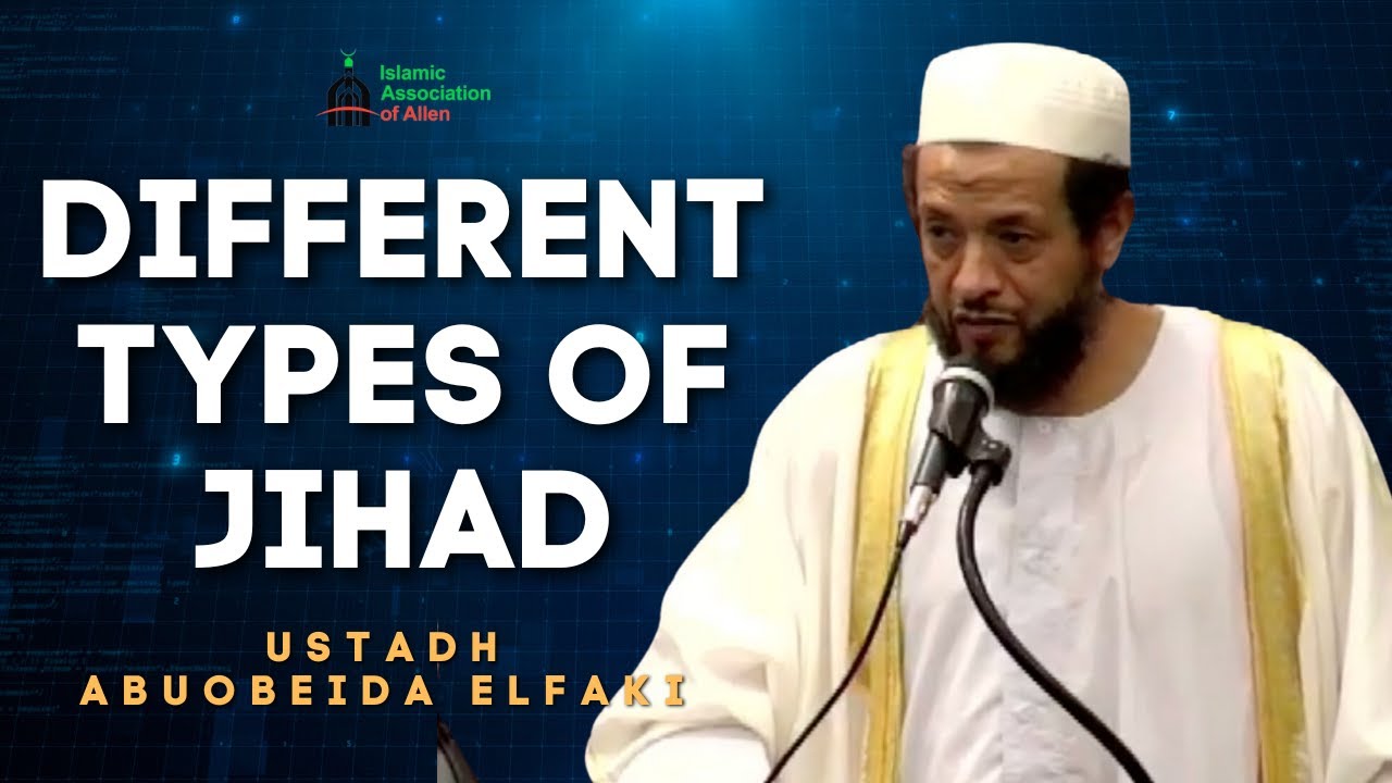 Different Types of Jihad | Allen Majid | Abu Obeid Elfaki