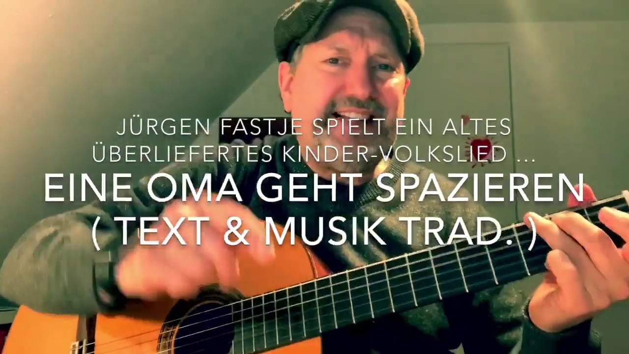 Eine Oma geht spazieren ( Text & Musik: Trad. ), hier gespielt und interpretiert von Jürgen Fastje !