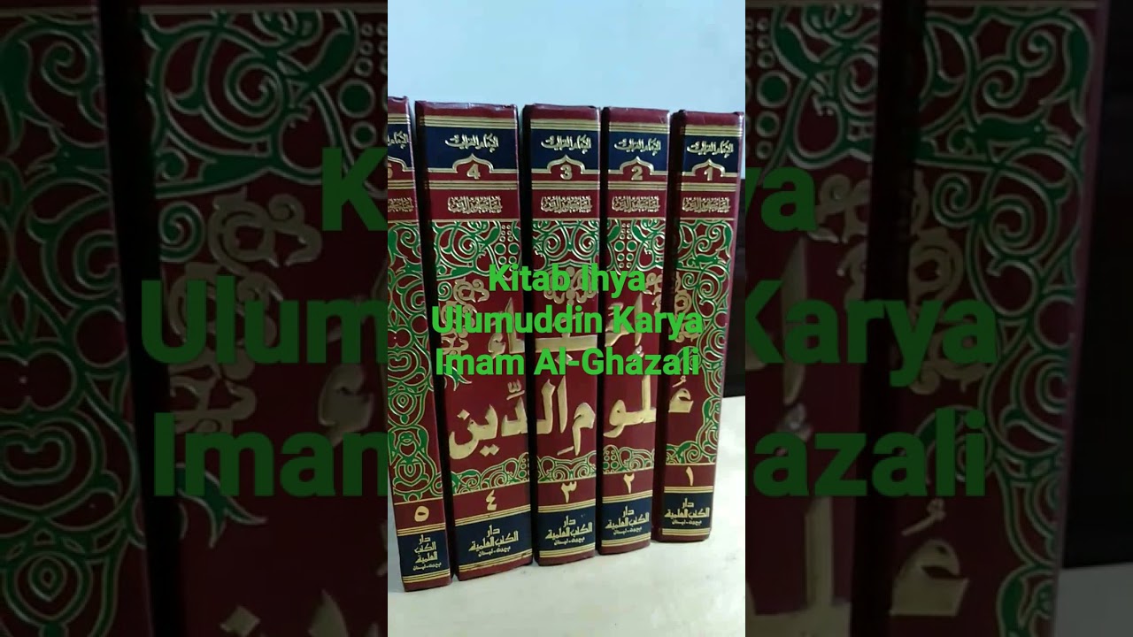 Penampakan Kitab Ihya Ulumuddin Karya Imam Al-Ghazali #Short