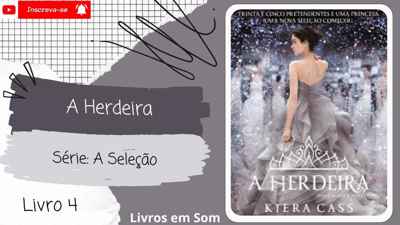 💨A Herdeira◾S&eacute;rie: A Sele&ccedil;&atilde;o◾(livro 4)◾