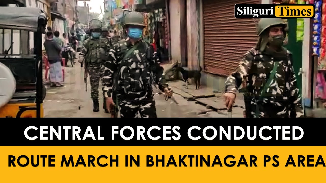 Central forces conducted route march in Bhaktinagar PS area (Bangla)