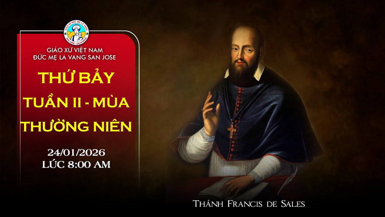🔴 TRỰC TUYẾN 8:00 AM Thánh Lễ Thứ Bảy 24/01/2026 Tuần II mùa Thường Niên Năm A