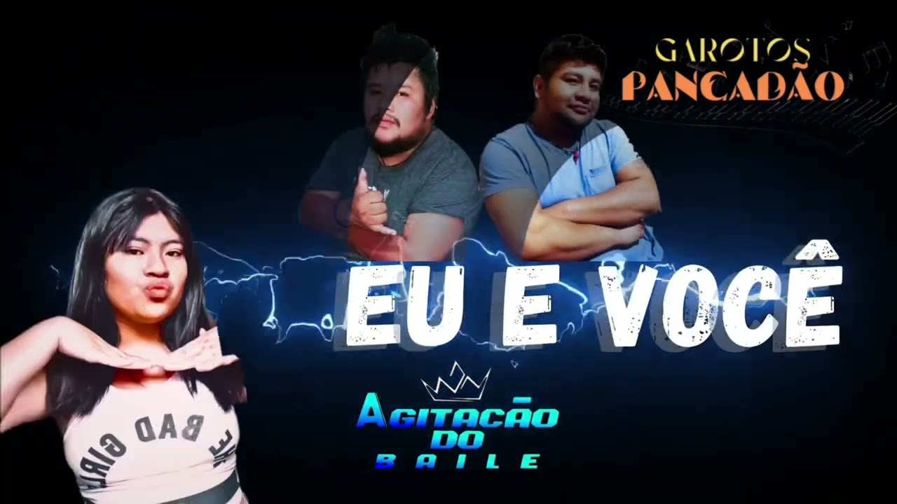 EU E VOCÊ part ANINHA ( AGITAÇAO DO BAILE )