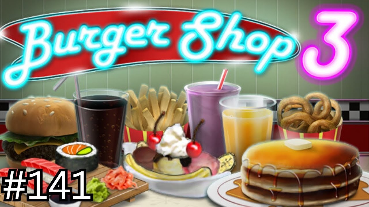 Burger Shop 3 Part 141 - Dessert Extreme Stage 3 - [No Commentary]