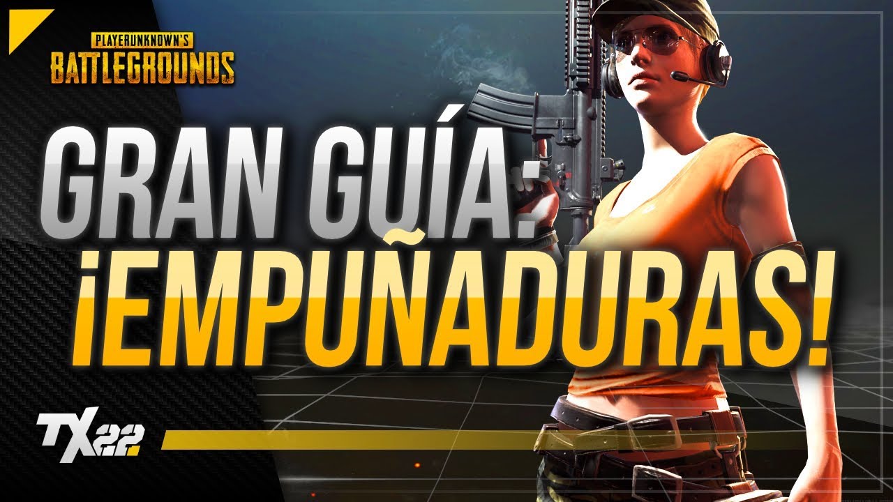¡GUÍA COMPLETA: EMPUÑADURAS EN PROFUNDIDAD! | PUBG en Español