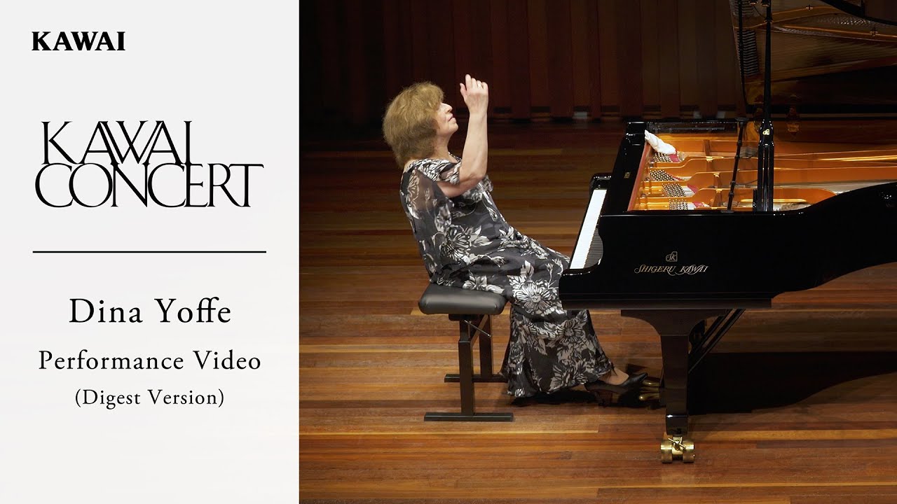 [Dina Yoffe] KAWAI CONCERT ~Digest version~ [Shigeru Kawai SK-EX]