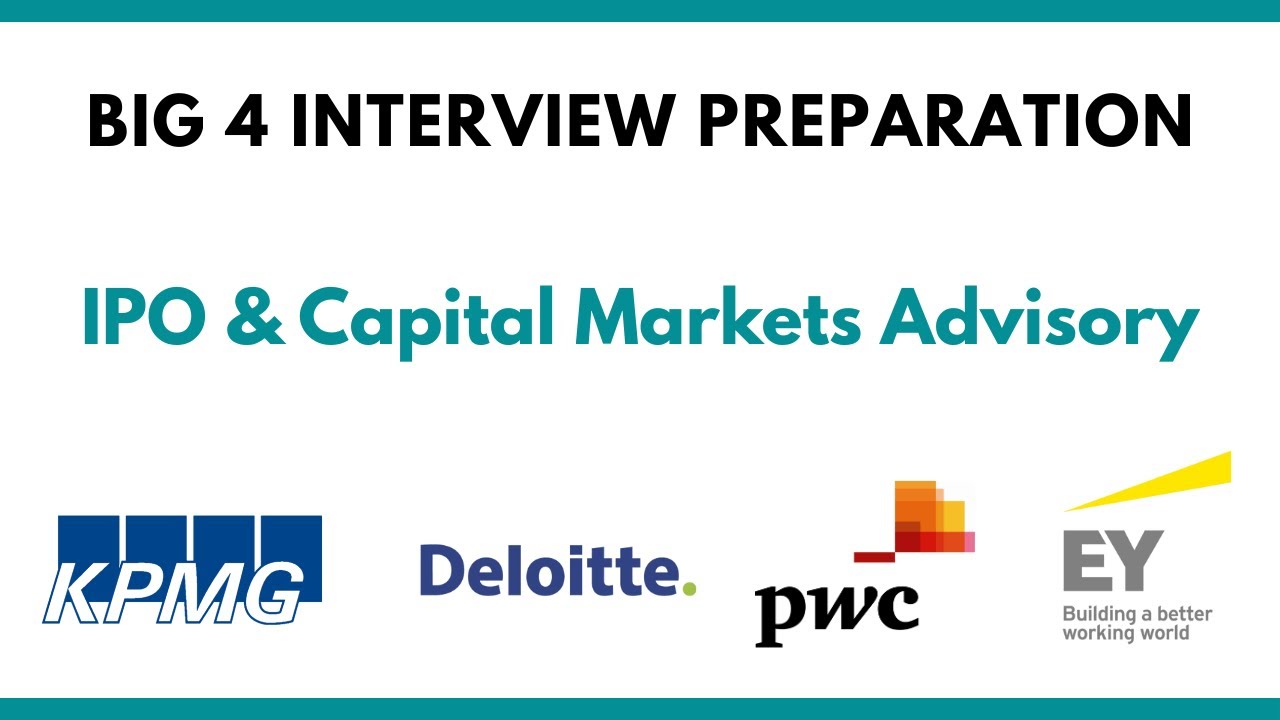 Big 4 IPO & Capital Markets Advisory Interview Preparation (Deloitte, EY, PwC, KPMG) |CA CMA CS ACCA