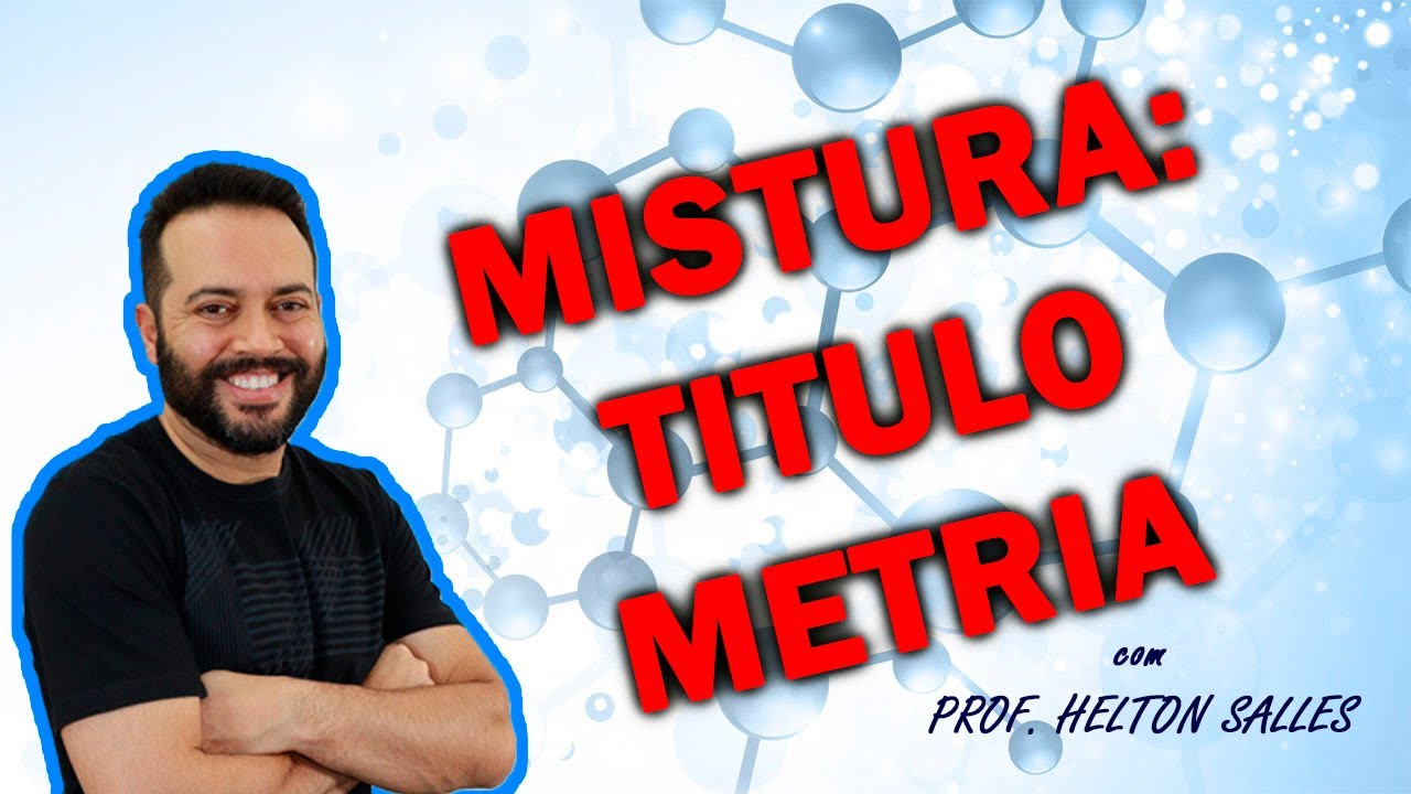 Mistura de Soluções com Reações - Titulometria