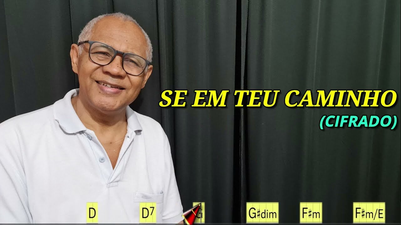 SE EM TEU CAMINHO - 608. HARPA CRISTÃ - (CIFRADO) - CARLOS JOSÉ
