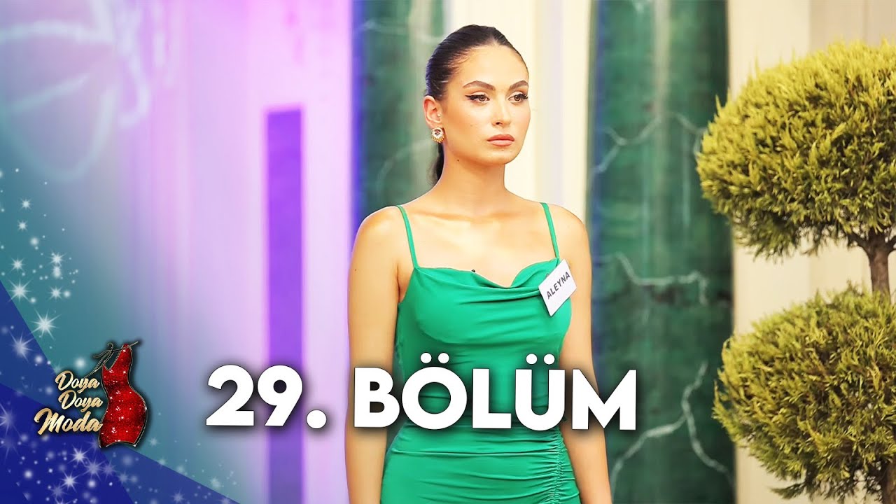 DOYA DOYA MODA 29. BÖLÜM @DoyaDoyaModa
