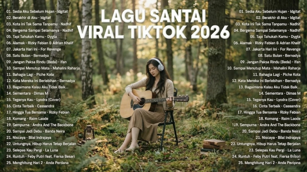 Lagu Santai Viral Tiktok 2026 — Lagu Indonesia Terbaru 2026 | TANPA IKLAN
