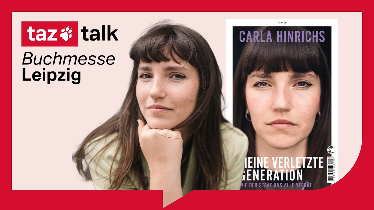 Carla Hinrichs: Meine verletzte Generation &ndash; taz Talk meets Buchmesse Leipzig