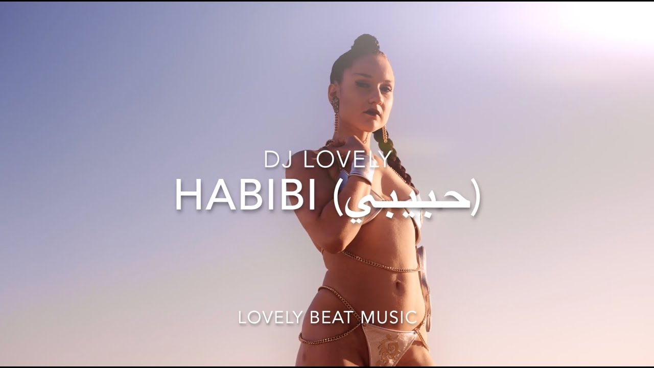 DJ LOVELY - HABIBI LOVE I English Song 2025 I  Yabancı Şarkı (Club House 2025)