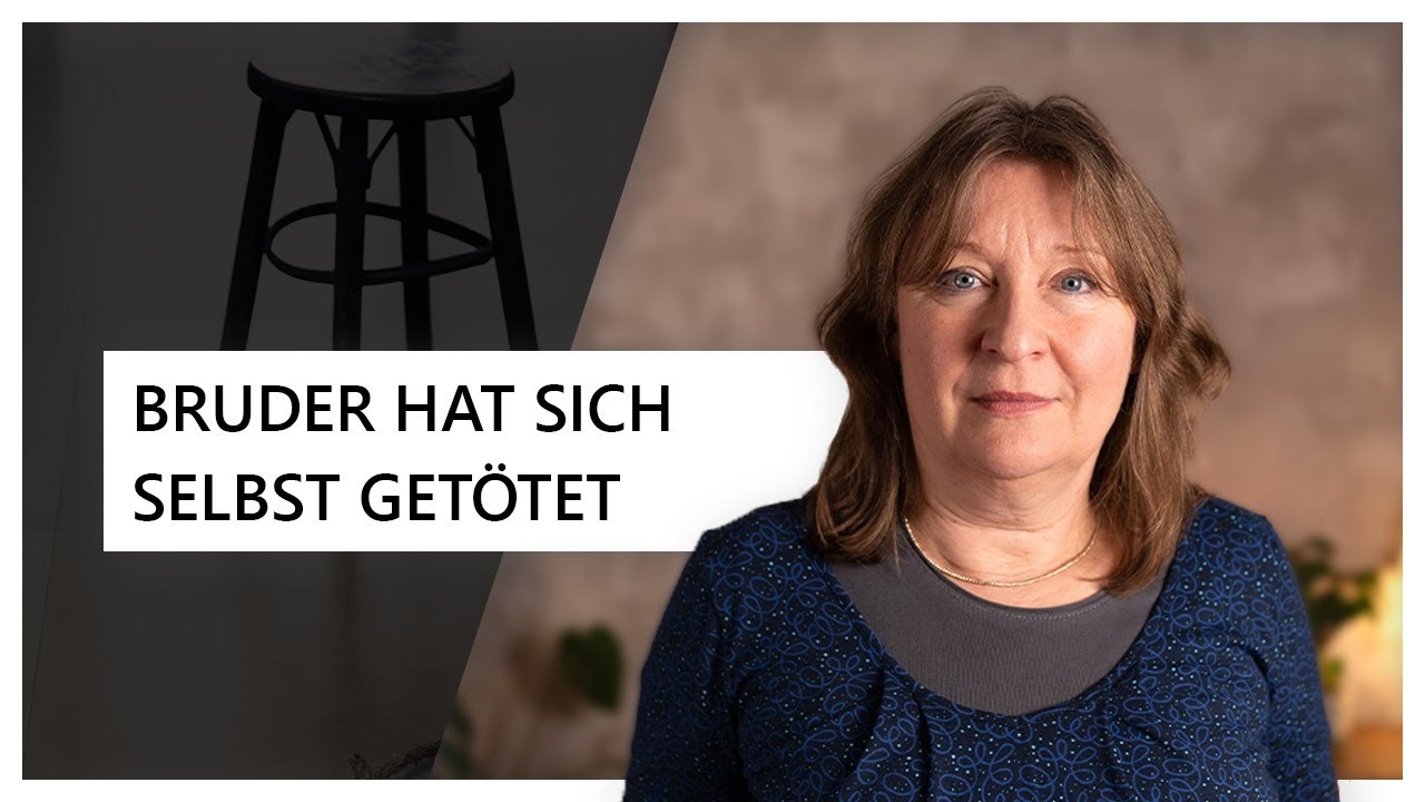 Wie ist das, wenn der Bruder sich das Leben nimmt?