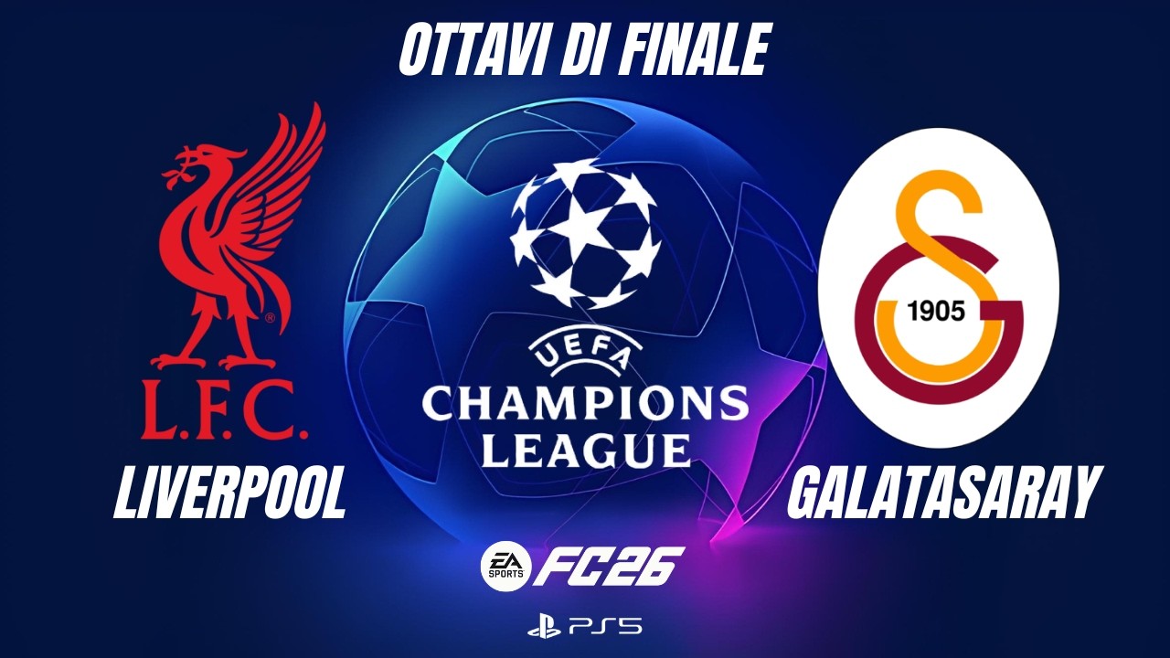 FC 26 | Liverpool vs Galatasaray | UEFA Champions League – Ottavi di finale, Ritorno | PS5