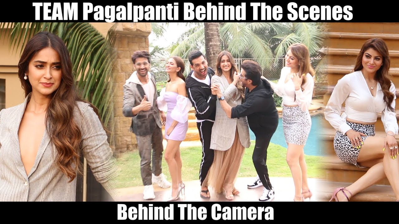 Pagalpanti Team Masti Behind The Camera | John Abraham,Anil Kapoor, ILeana D