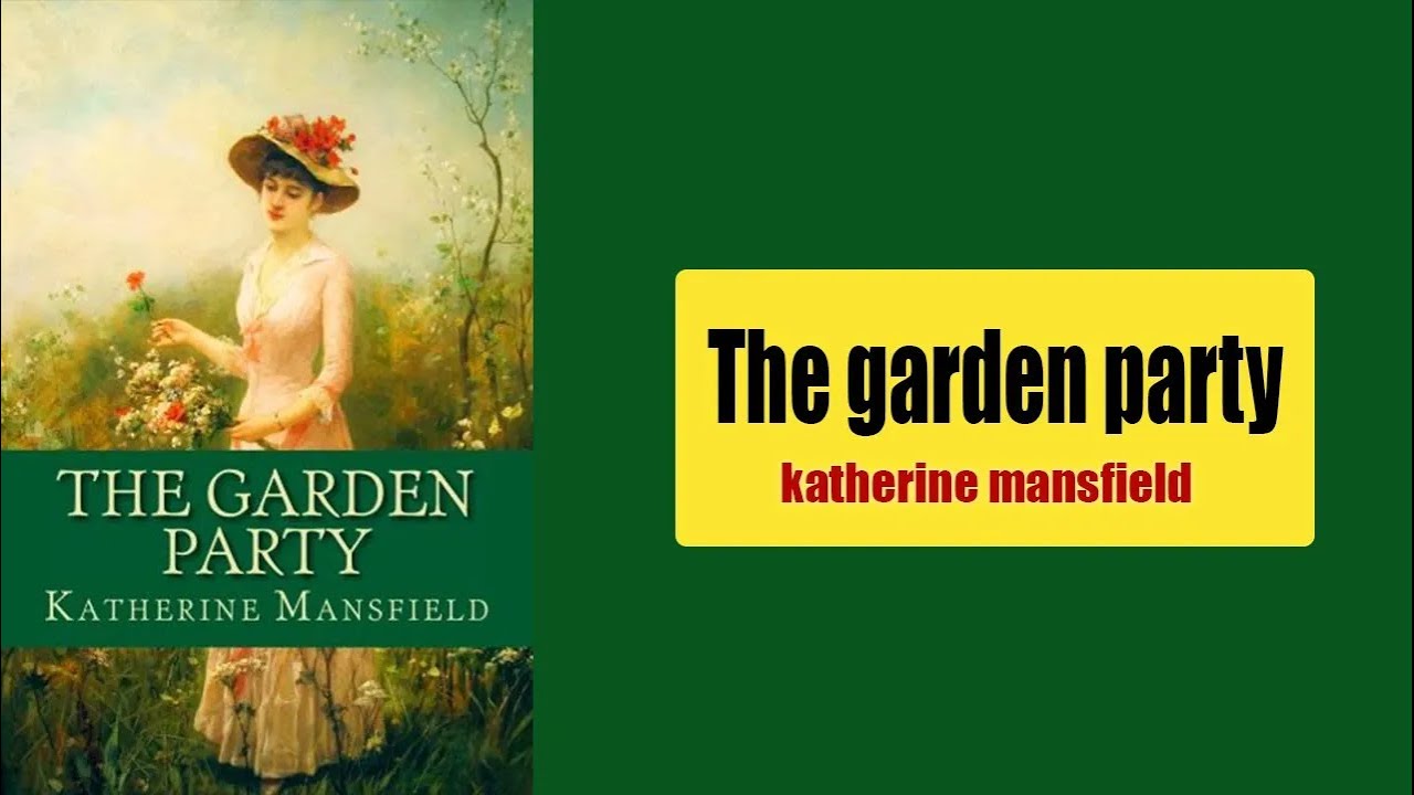 The Garden Party By Katherine Mansfield (Audiobook)