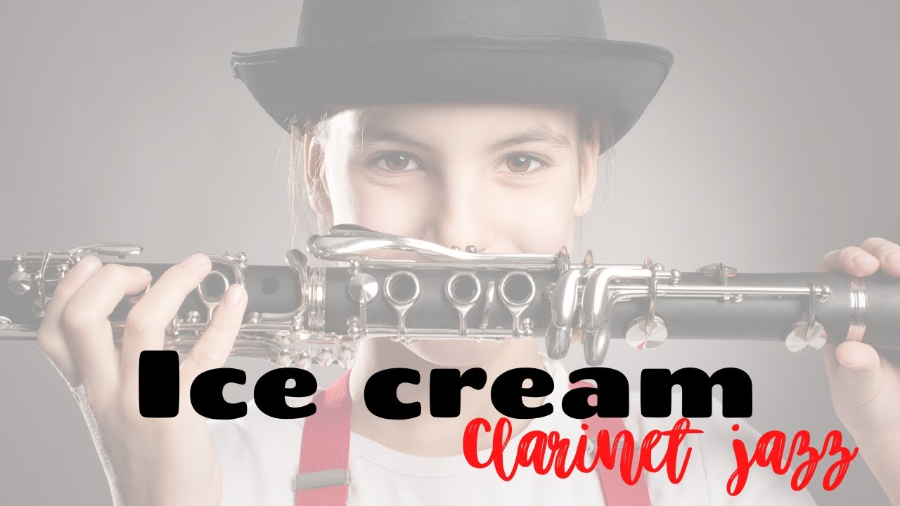 Ice cream, jazz clarinet cover