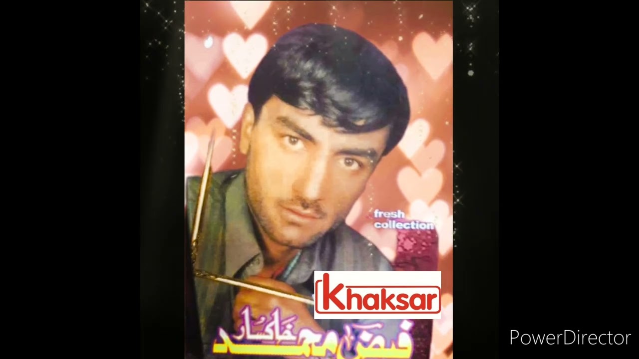 فیض محمد خاکسار ۔ ستا پر مخ پیکئ گولہ زہ کڑم لیونئ گولہ