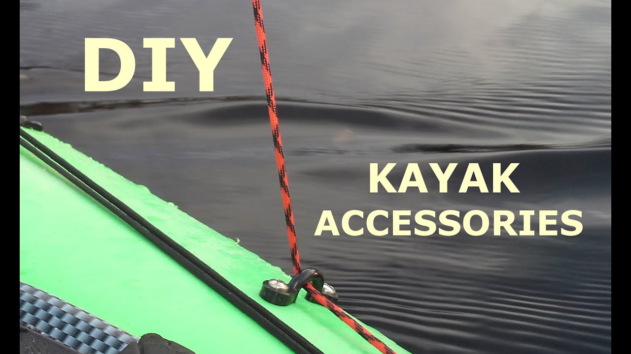 DIY Kayak Accessories