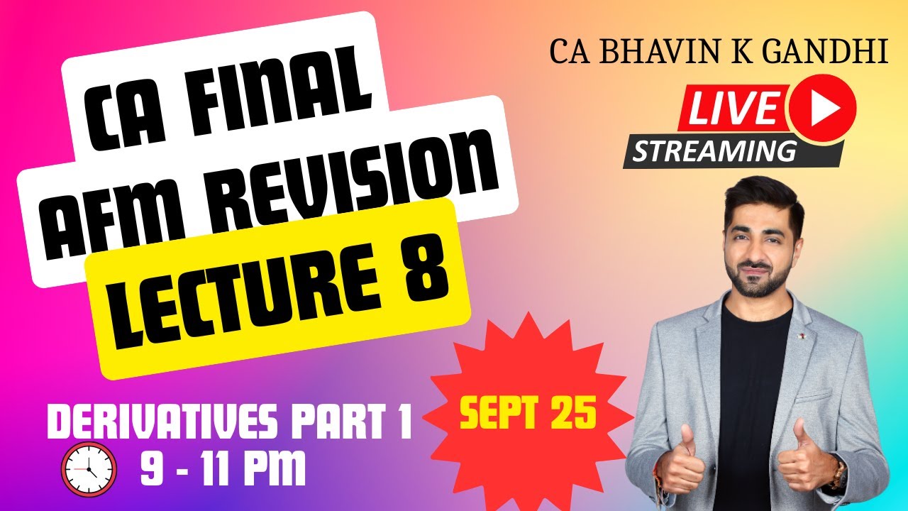 CA FINAL AFM REVISION I Derivatives I SEPT 25 & JAN 26 I ENGLISH I Scoring 60+ made easy