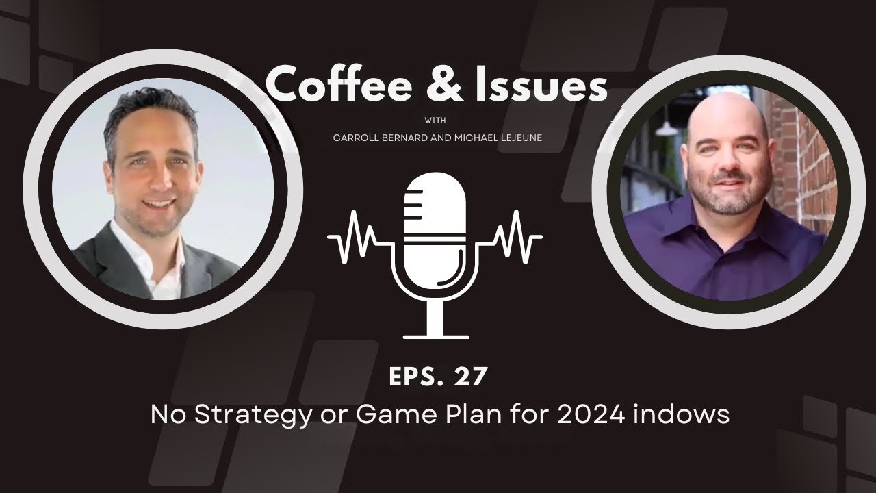 Ep 27: No Strategy or Game Plan for 2024