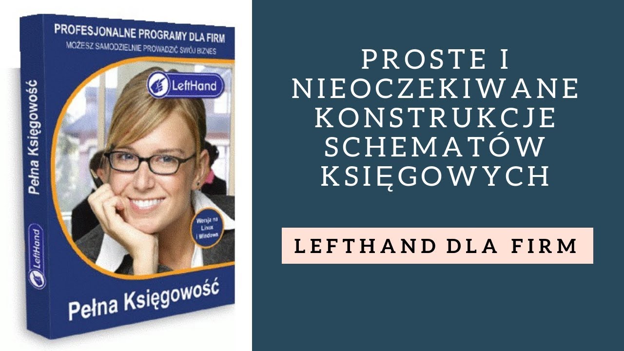 LeftHand Pełna Księgowość - Proste i nieoczekiwane konstrukcje schematów księgowych