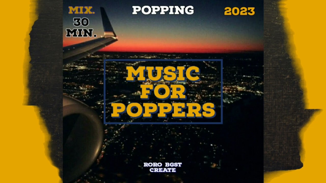 POPPIN' MIXTAPE |2023| ROROBGST |CREATE