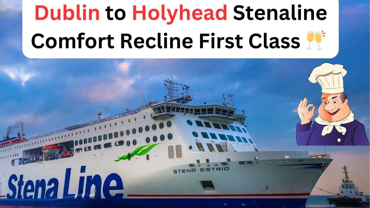 Dublin To Holyhead ferry Stena-Line Recline lounge Comfort 🥂🇮🇪🇬🇧   4K
