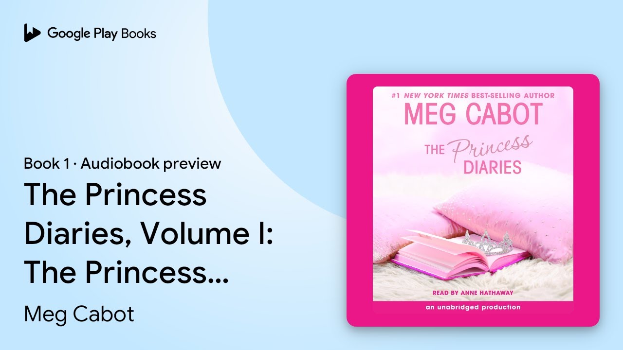 The Princess Diaries, Volume I: The Princess… by Meg Cabot · Audiobook preview