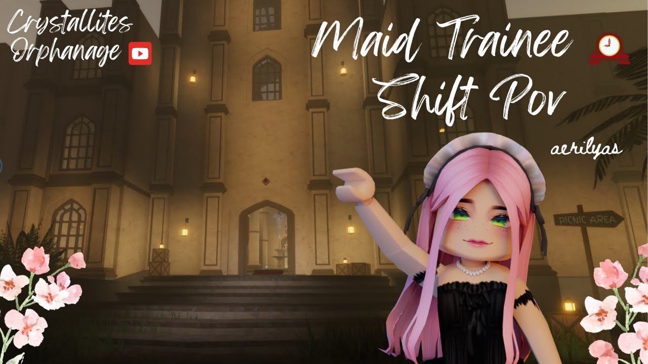 ROBLOX Shift With Aeri! - Maid Trainee | Crystallites Orphanage | Shift POV #1