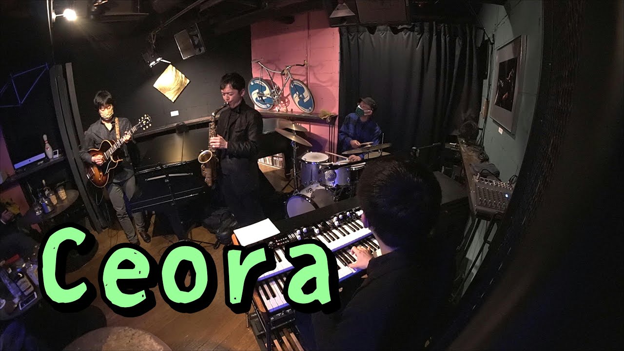 Ceora (先日のライブ動画)