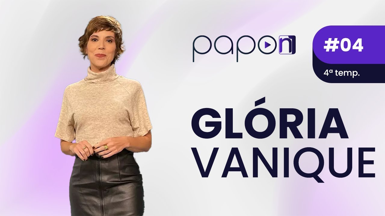 Papo N1: Glória Vanique (28/07/2025)