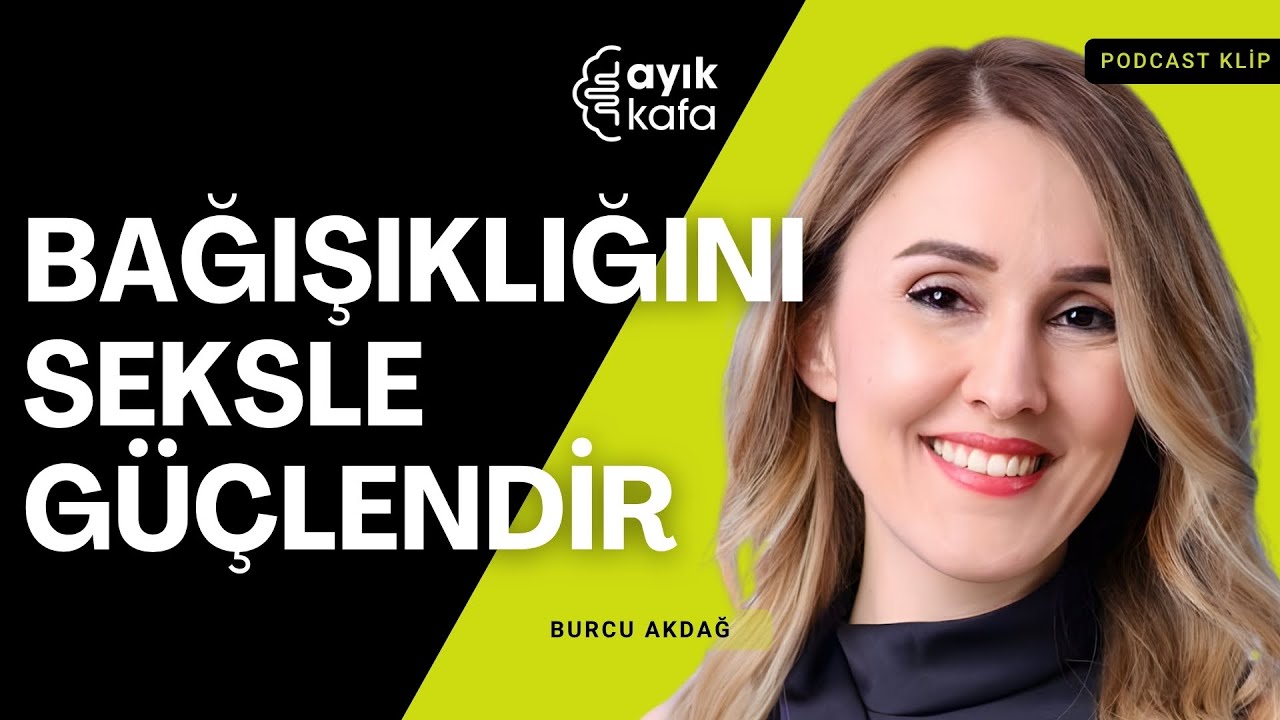 Seks Bağışıklığı Nasıl Güçlendirir? Oksitosin ve T Hücreleri Etkisi | Op. Dr. Burcu Akdağ