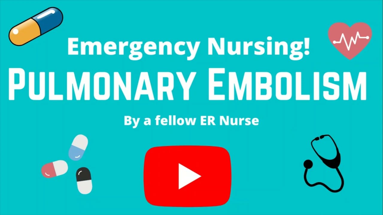 Pulmonary Embolism for Emergency Nurses! ER Nursing tips for nurses new to the ER